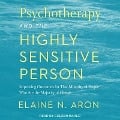 Psychotherapy and the Highly Sensitive Person - Elaine N Aron