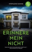 Cover-Bild zum Titel 'Erinnere mein nicht | Ein düsterer Suspense Psychothriller' von 'Stephanie Schmid'