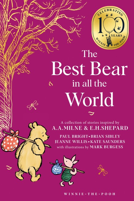 Winnie-the-Pooh: The Best Bear in all the World - Brian Sibley, Jeanne Willis, Kate Bright, Paul Bright
