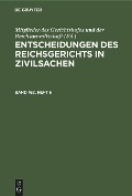 Entscheidungen des Reichsgerichts in Zivilsachen. Band 162, Heft 6 - 