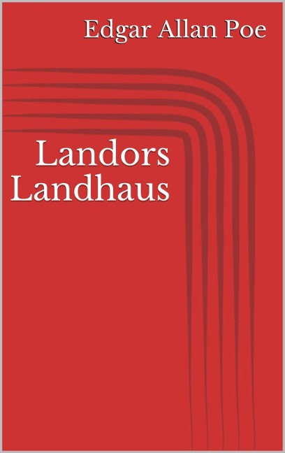 Landors Landhaus - Edgar Allan Poe