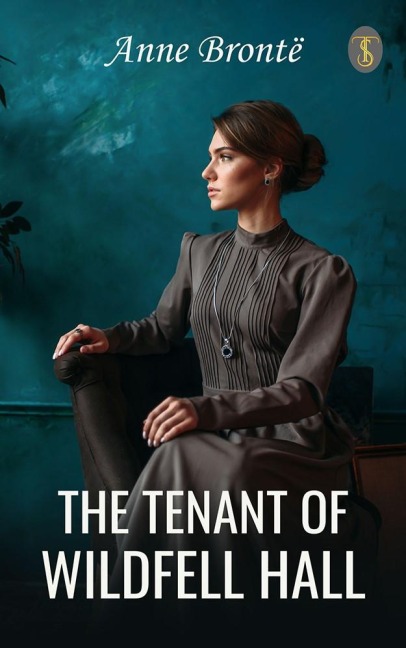 The Tenant of Wildfell Hall - Anne Bronte