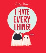 Cover-Bild zum Titel 'I Hate Everything!' von 'Sophy Henn'