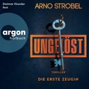 Cover-Bild zum Titel 'Ungelöst - Die erste Zeugin' von 'Arno Strobel'