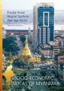 Cover-Bild zum Titel 'Socio-Economic Atlas of Myanmar' von 'Frauke Kraas, Aye Aye Myint, Regine Spohner'