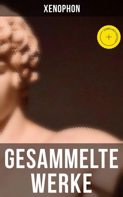 Gesammelte Werke - Xenophon
