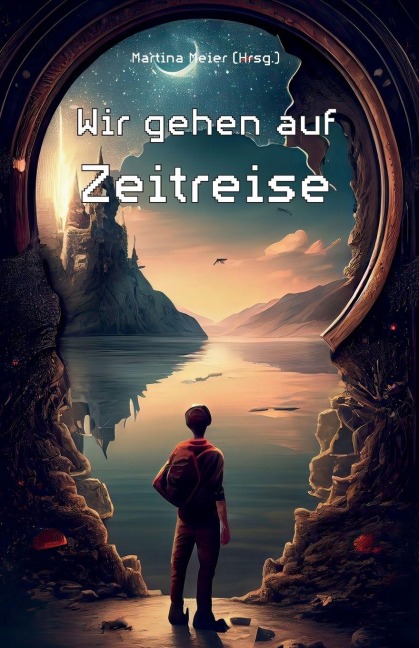 Wir gehen auf Zeitreise - 