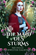 Cover-Bild zum Titel 'Die Maid des Sturms' von 'Michelle Deerwester-Dalrymple'