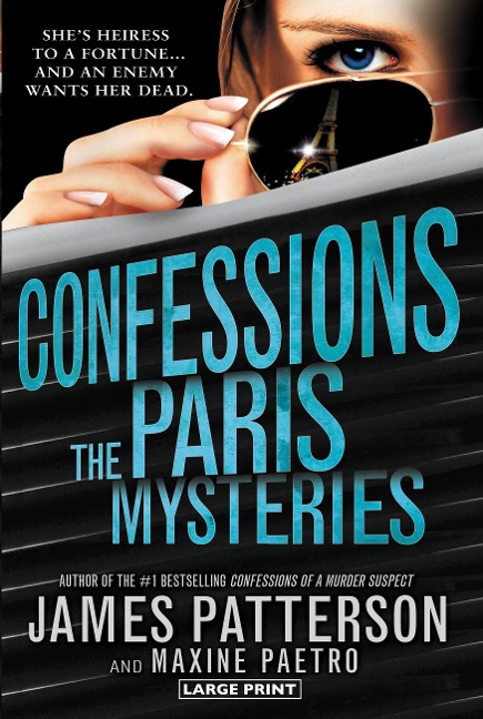 Confessions: The Paris Mysteries - James Patterson, Maxine Paetro