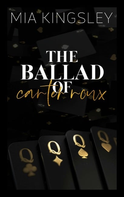 The Ballad Of Carter Roux - Mia Kingsley