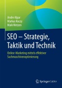 Cover-Bild zum Titel 'SEO - Strategie, Taktik und Technik' von 'Andre Alpar, Maik Metzen, Markus Koczy'