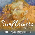 Cover-Bild zum Titel 'Sunflowers Lib/E: A Novel of Vincent Van Gogh' von 'Sheramy Bundrick'