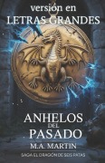 Cover-Bild zum Titel 'Anhelos del Pasado. EN LETRA GRANDE.' von 'M a Martin'