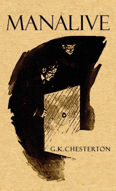 Manalive - Gilbert Keith Chesterton