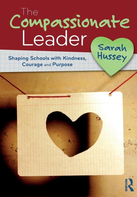 The Compassionate Leader - Sarah Hussey