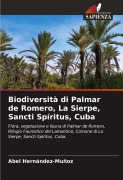 Cover-Bild zum Titel 'Biodiversità di Palmar de Romero, La Sierpe, Sancti Spíritus, Cuba' von 'Abel Hernández-Muñoz'
