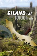 Cover-Bild zum Titel 'Eiland-je bewoner Bundel' von 'John Baselmans'