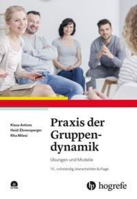 Praxis der Gruppendynamik - Klaus Antons, Rita Milesi, Heidi Ehrensperger