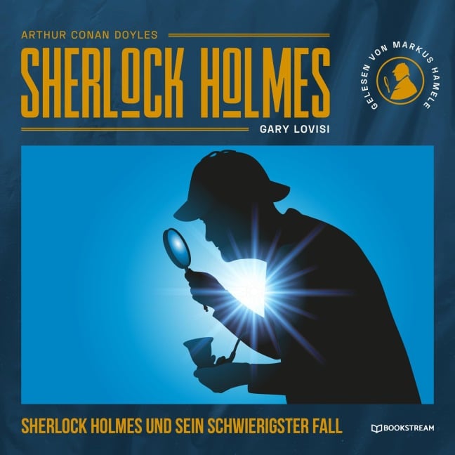 Sherlock Holmes und sein schwierigster Fall - Arthur Conan Doyle, Gary Lovisi