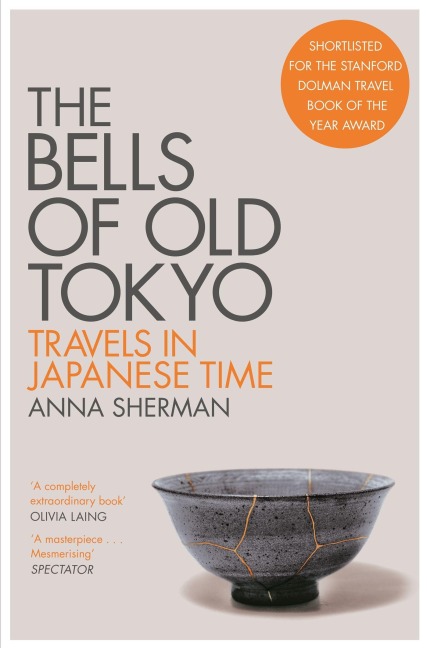 The Bells of Old Tokyo - Anna Sherman