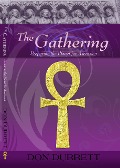 The Gathering - Preparing the Planet for Ascension - Don Durrett