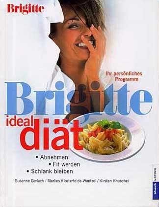 Brigitte Ideal-Diät - Susanne Gerlach, Kirsten Khaschei, Marlies Klosterfelde-Wentzel