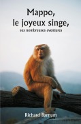 Cover-Bild zum Titel 'Mappo , le joyeux singe, ses nombreuses aventures' von 'Richard Barnum'