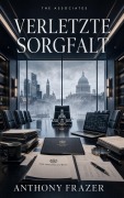 Cover-Bild zum Titel 'Verletzte Sorgfalt' von 'Anthony Frazer'