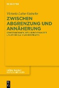 Cover-Bild zum Titel 'Zwischen Abgrenzung und Annäherung' von 'Victoria Luise Gutsche'