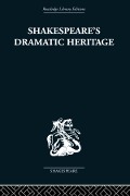 Cover-Bild zum Titel 'Shakespeare's Dramatic Heritage' von 'Glynne Wickham'