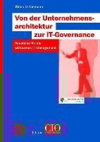 Von der Unternehmensarchitektur zur IT-Governance - Klaus D. Niemann
