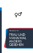 Cover-Bild zum Titel 'Frau und Mann mal anders gesehen' von 'Michael Baltus'