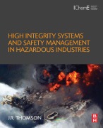Cover-Bild zum Titel 'High Integrity Systems and Safety Management in Hazardous Industries' von 'J. R Thomson'