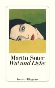 Cover-Bild zum Titel 'Wut und Liebe' von 'Martin Suter'