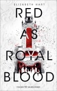 Cover-Bild zum Titel 'Red as Royal Blood' von 'Elizabeth Hart'