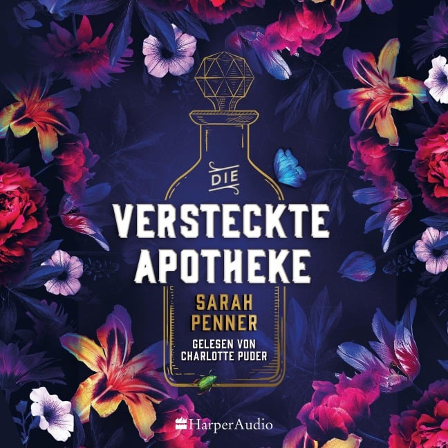 Die versteckte Apotheke (ungekürzt) - Sarah Penner