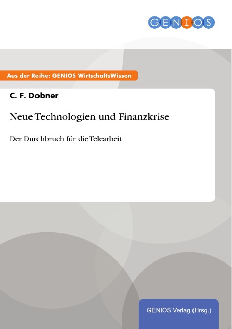 Neue Technologien und Finanzkrise - C. F. Dobner