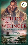 Cover-Bild zum Titel 'The Norsemen-Saga: Der Thron der Wikinger' von 'Cecelia Holland'