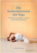 Cover-Bild zum Titel 'Die Seelendimension des Yoga' von 'Heinz Grill'