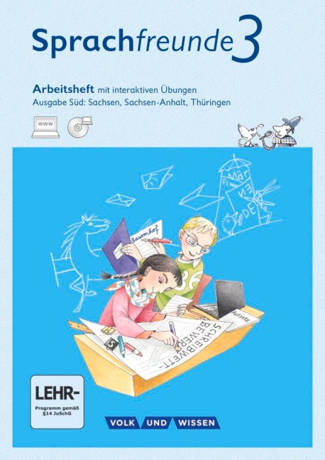 Sprachfreunde 3. Schuljahr - Ausgabe Süd - Arbeitsheft mit interaktiven Übungen auf scook.de - Katrin Junghänel, Susanne Kelch, Andrea Knöfler