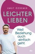 Cover-Bild zum Titel 'Leichter lieben' von 'Umut Özdemir'