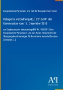 Cover-Bild zum Titel 'Delegierte Verordnung (EU) 2016/341 der Kommission vom 17. Dezember 2015' von 'Europäisches Parlament und Rat der Europäischen Union'