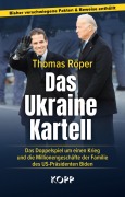 Cover-Bild zum Titel 'Das Ukraine-Kartell' von 'Thomas Röper'