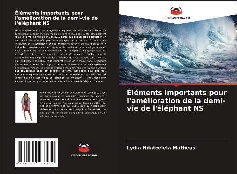 Éléments importants pour l'amélioration de la demi-vie de l'éléphant NS - Lydia Ndateelela Matheus