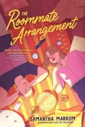 Cover-Bild zum Titel 'The Roommate Arrangement' von 'Samantha Markum'