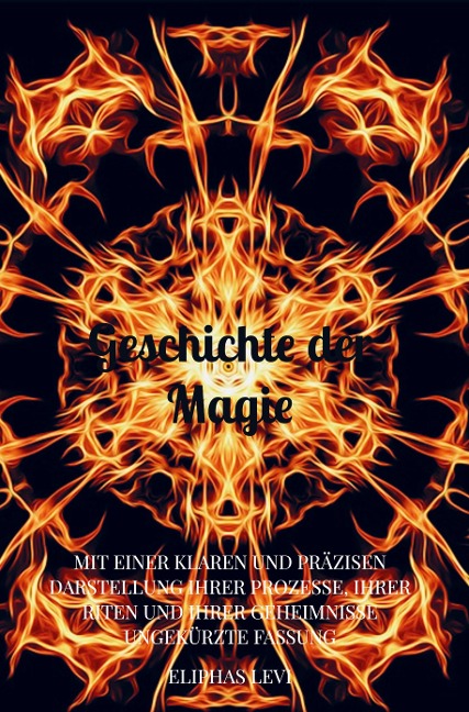 Geschichte der Magie - Eliphas Levi