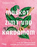 Cover-Bild zum Titel 'Muskat, Zimt und Kardamom' von 'Eleanor Ford'