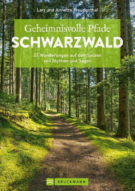 Geheimnisvolle Pfade Schwarzwald - Freudenthal Lars, Freudenthal Annette
