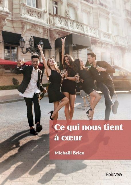 Ce qui nous tient à coeur - Michaël Brice