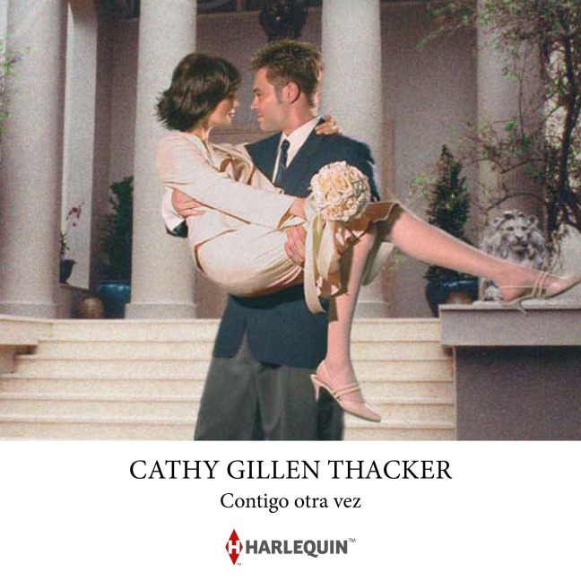 Contigo otra vez - Cathy Gillen Thacker